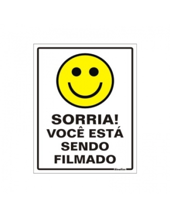 PLACA DE SINALIZACAO 20X30CM SORRIA VOCE ESTA SENDO FILMADO 420AG