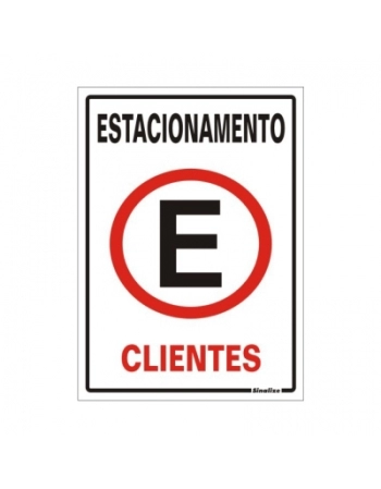 PLACA DE SINALIZACAO 20X30CM ESTACIONAMENTO CLIENTES 250AY